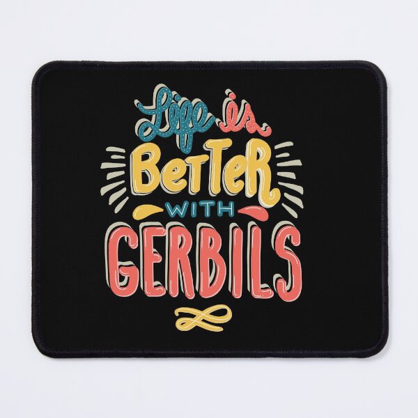 Item preview, Life is Better with Gerbils designed and sold by Andrew Chandler.