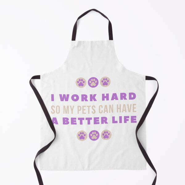 Item preview, I Work Hard So My Pets Can Have A Better Life designed and sold by celestivl.