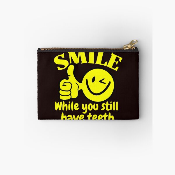 Item preview, Smile while you still have teeth designed and sold by outlaw70.
