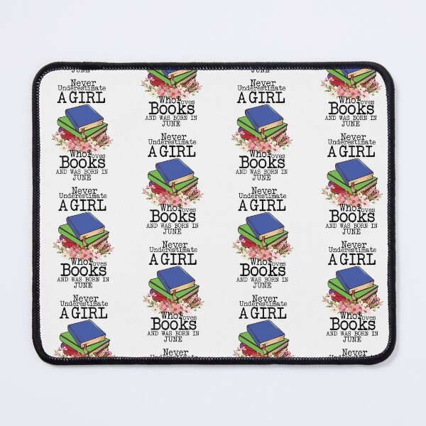 Item preview, Never Underestimate A Girl Who Loves Books And Was Born In June ,Funny Quote For intellectual girls designed and sold by pedrored369.