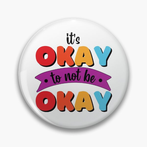 Item preview, It's Okay To Not Be Okay designed and sold by ChelleCreate.
