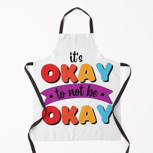 Item preview, It's Okay To Not Be Okay designed and sold by ChelleCreate.