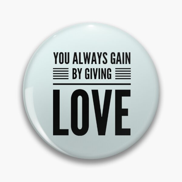 Item preview, You always gain by giving love designed and sold by JOY STORE 45.