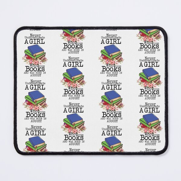 Item preview, Never Underestimate A Girl Who Loves Books And Was Born In August ,Funny Quote For intellectual girls designed and sold by pedrored369.