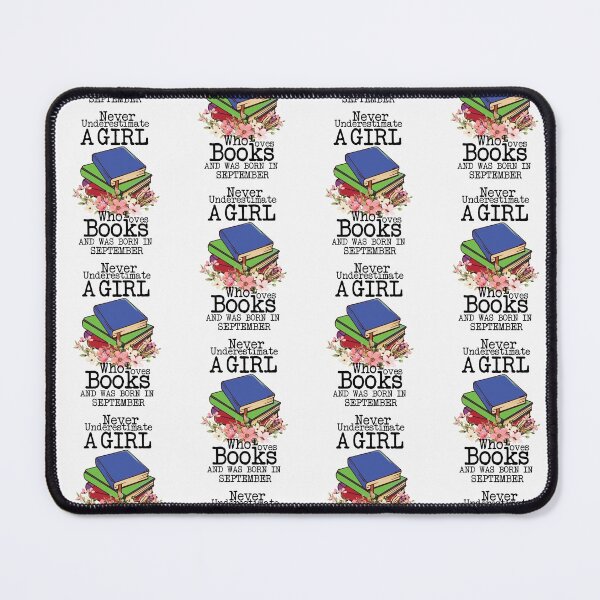Item preview, Never Underestimate A Girl Who Loves Books And Was Born In September ,Funny Quote For intellectual girls designed and sold by pedrored369.