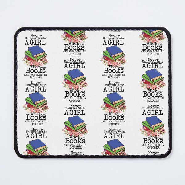 Item preview, Never Underestimate A Girl Who Loves Books And Was Born In October ,Funny Quote For intellectual girls designed and sold by pedrored369.