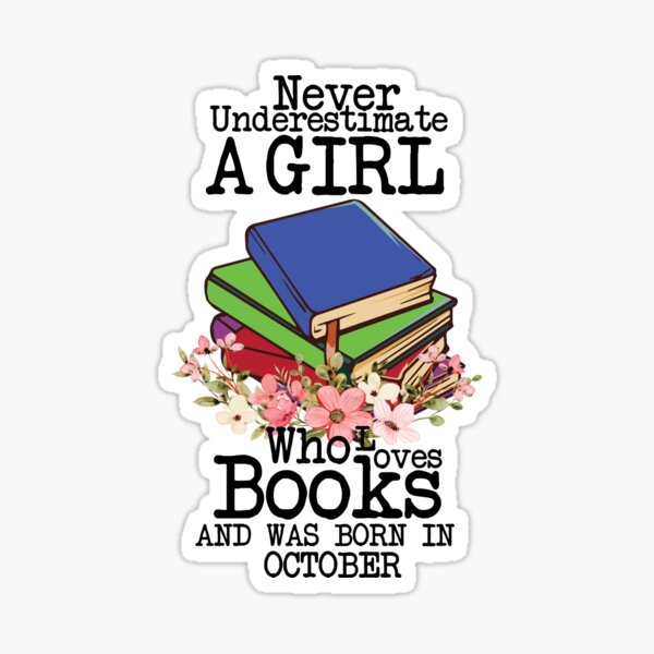 Aperçu de l'œuvre Ne sous-estimez jamais une fille qui aime les livres et est née en octobre, citation drôle pour les filles intellectuelles créée et vendue par pedrored369.