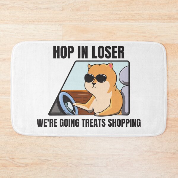 Item preview, Hop In Loser We're Going Treats Shopping - Dog Driving a Car  designed and sold by thecatcouch.