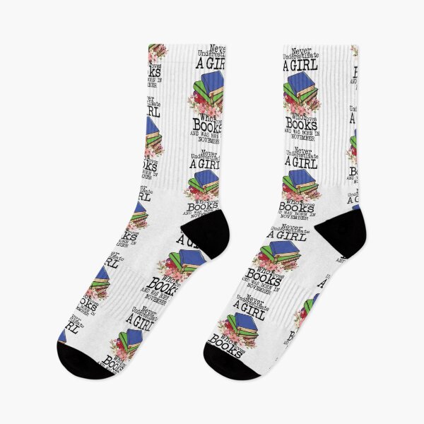 Item preview, Never Underestimate A Girl Who Loves Books And Was Born In November ,Funny Quote For intellectual girls  designed and sold by pedrored369.