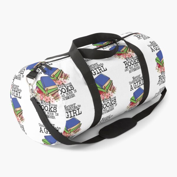 Item preview, Never Underestimate A Girl Who Loves Books And Was Born In November ,Funny Quote For intellectual girls  designed and sold by pedrored369.