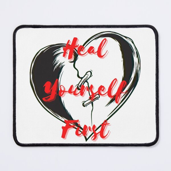 Item preview, Heal Yourself First designed and sold by Lolarod77.