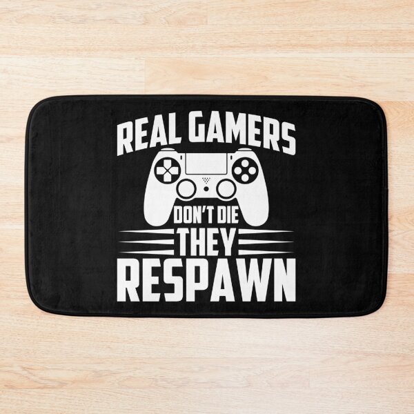 Item preview, Real Gamers Don't Die They Respawn designed and sold by Equitees.
