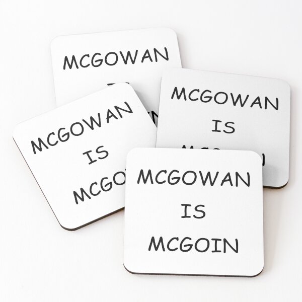 Item preview, MCGOWAN IS MCGOIN designed and sold by DomGDesign.