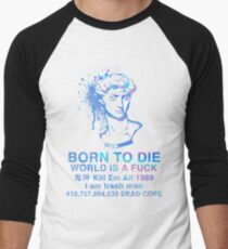 Born to Die / World is a Fuck (Holographic) Men's Baseball ¾ T-Shirt