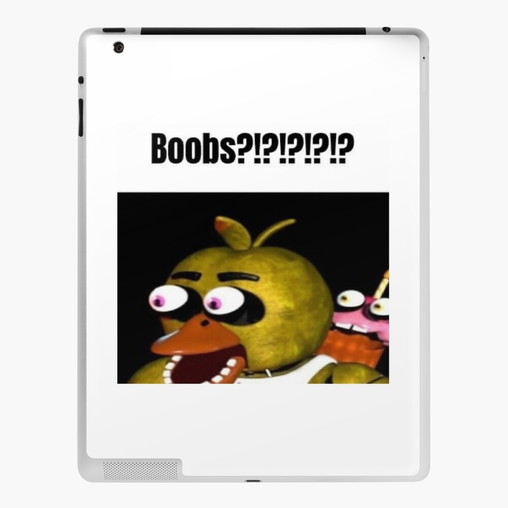 fnaf chica Boobs?!?!?!?!? meme