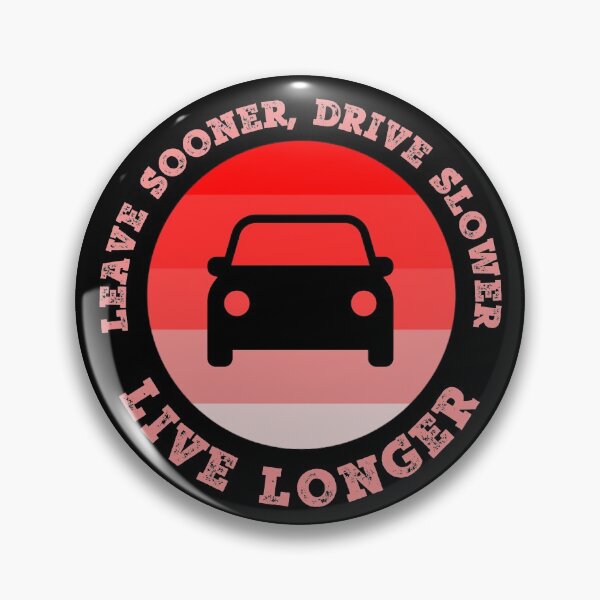 Item preview, Leave Sooner Drive Slower Live Longer designed and sold by StoicQuotes.