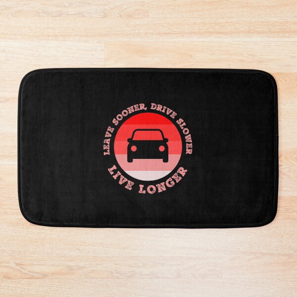 Item preview, Leave Sooner Drive Slower Live Longer designed and sold by StoicQuotes.