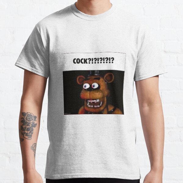 Artikel-Vorschau von fnaf freddy COCK?!?!?!?!? Meme, designt und verkauft von papa-zoinks.