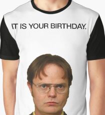 It Is Your Birthday. Graphic T-Shirt