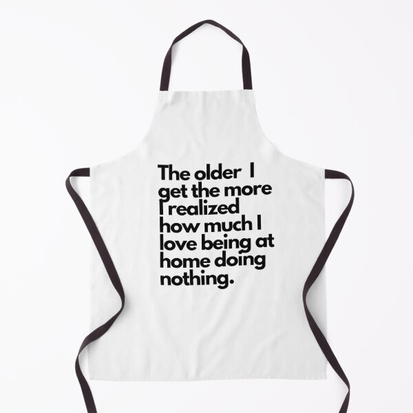 Item preview, The older I get the more I realized how much I love being at home. designed and sold by aboniteblanc.