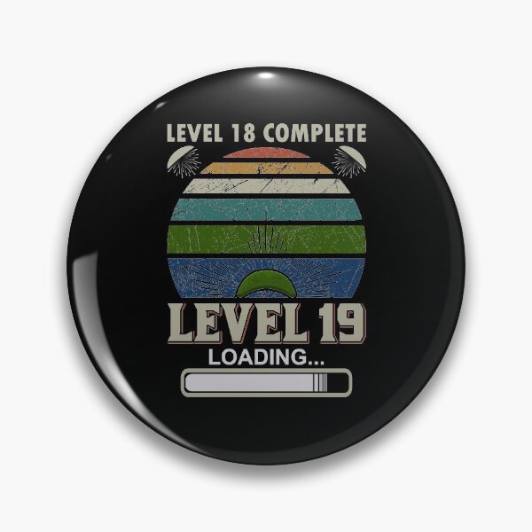 Item preview, Level 18 complete, Level 19 loading designed and sold by UglyBoyDesign.