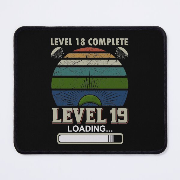 Item preview, Level 18 complete, Level 19 loading designed and sold by UglyBoyDesign.