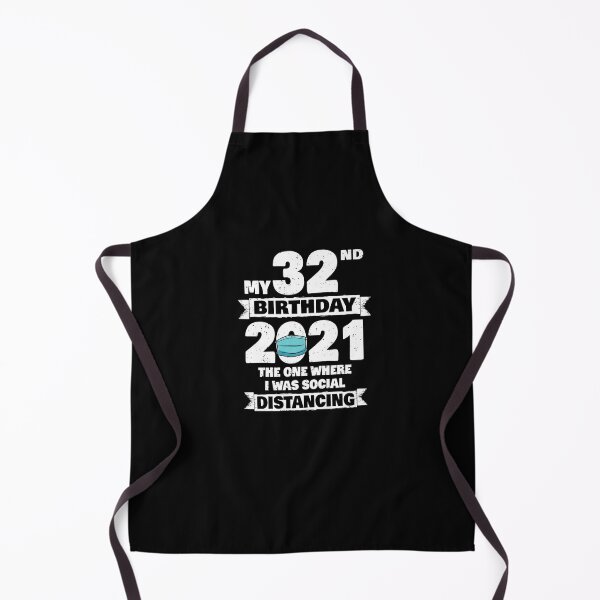 Item preview, My 32nd Birthday 2021 The One Where I Was Social Distancing Premium designed and sold by ConradoHernande.