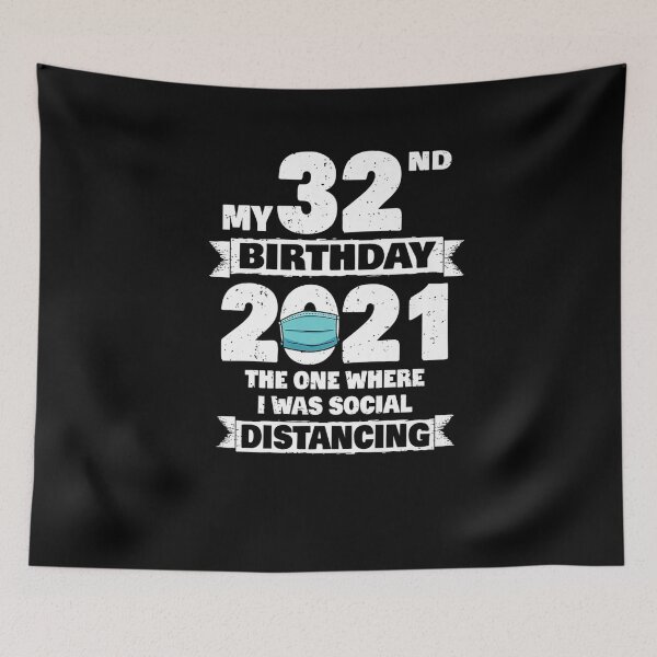 Item preview, My 32nd Birthday 2021 The One Where I Was Social Distancing Premium designed and sold by ConradoHernande.
