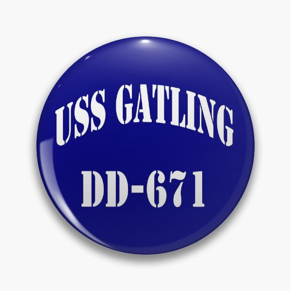 Item preview, USS GATLING (DD-671) STORE designed and sold by militarygifts.