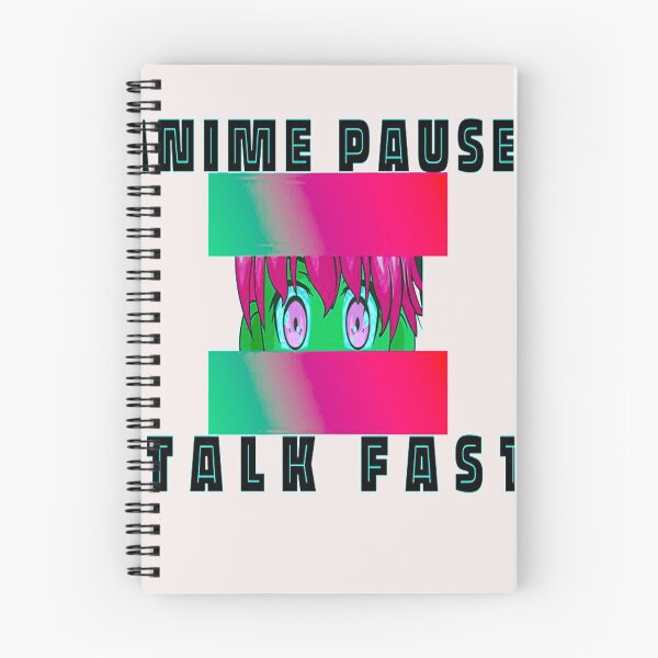 Item preview, Anime Paused Talk Fast designed and sold by MGHdesign.