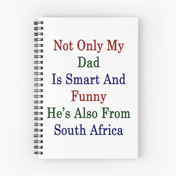 Item preview, Not Only My Dad Is Smart And Funny He's Also From South Africa  designed and sold by supernova23.