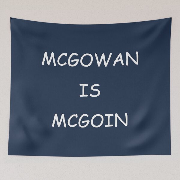 Item preview, MCGOWAN IS MCGOIN designed and sold by DomGDesign.