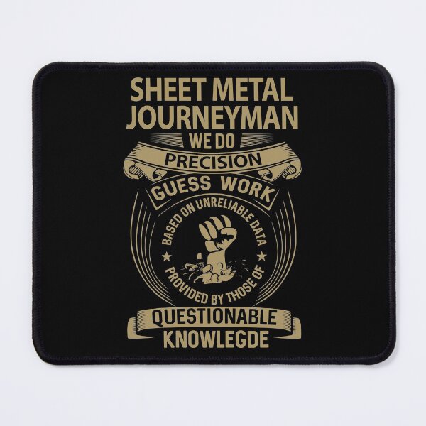 Item preview, Sheet Metal Journeyman T Shirt - We Do Precision Job Gift Item Tee designed and sold by natalinedk.
