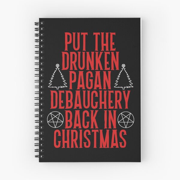 Item preview, Put the Drunken Pagan Debauchery Back in Christmas designed and sold by ourkid.
