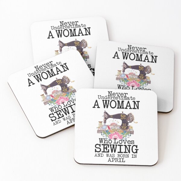 Item preview, Never Underestimate A Woman Who Loves Sewing And Was Born In April ,Funny Quote For Sewing Lovers designed and sold by pedrored369.