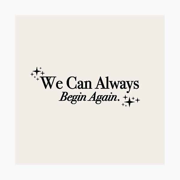 Item preview, We Can Always Begin Again - B&W Cosmic designed and sold by danielalorenzo.