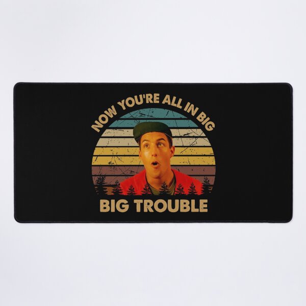 Item preview, Now you're all in big trouble poster designed and sold by LeoCastro1860.