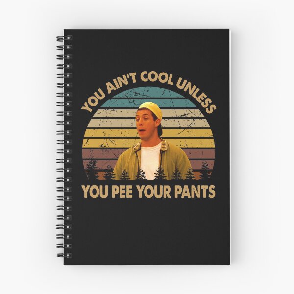 Item preview, You ain't cool unless you pee your pants poster designed and sold by LeoCastro1860.