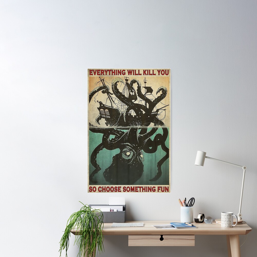 Everything Will Kill You So Choose Something Fun Poster, Fly Fishing  Poster, Vintage Fly Fishing Pri Canvas Art Poster And Wall Art Picture  Print