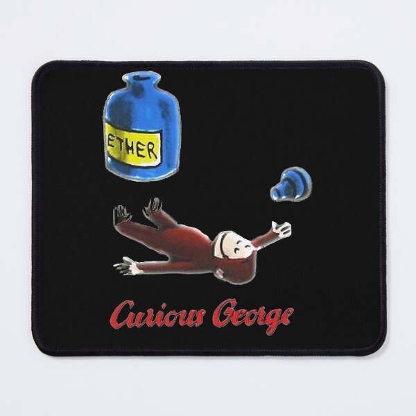 Item preview, Curious George Breathes in Ether  designed and sold by LeonardDooley.