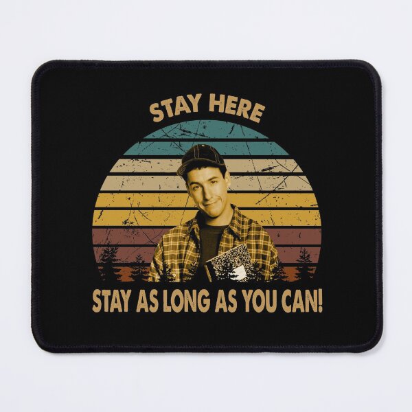 Item preview, Stay here stay as long as you can poster designed and sold by LeoCastro1860.