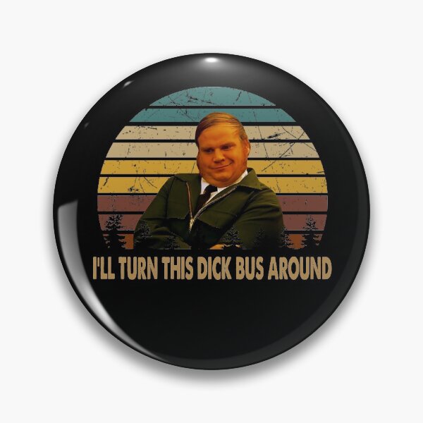Item preview, I'll turn this dick bus around poster designed and sold by LeoCastro1860.