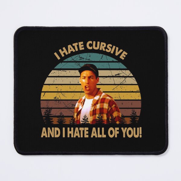 Item preview, I hate cursive and i hate all of you poster designed and sold by LeoCastro1860.