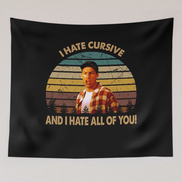 Item preview, I hate cursive and i hate all of you poster designed and sold by LeoCastro1860.