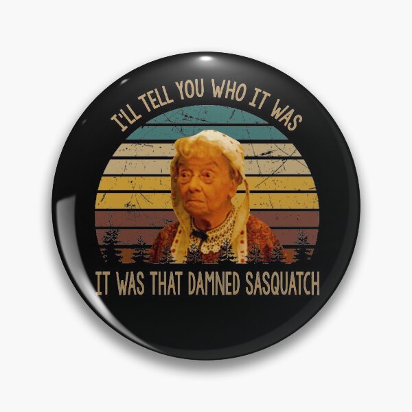 Item preview, I'll tell you who it was that damned sasquatch poster designed and sold by LeoCastro1860.