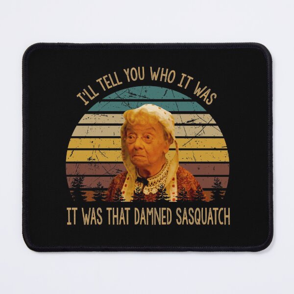 Item preview, I'll tell you who it was that damned sasquatch poster designed and sold by LeoCastro1860.