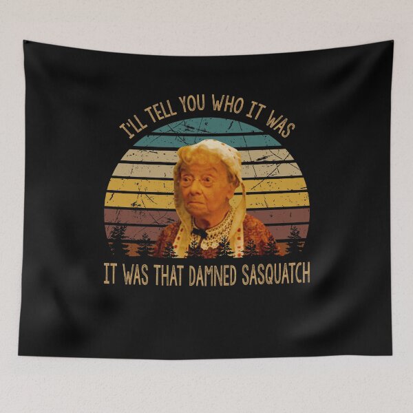 Item preview, I'll tell you who it was that damned sasquatch poster designed and sold by LeoCastro1860.