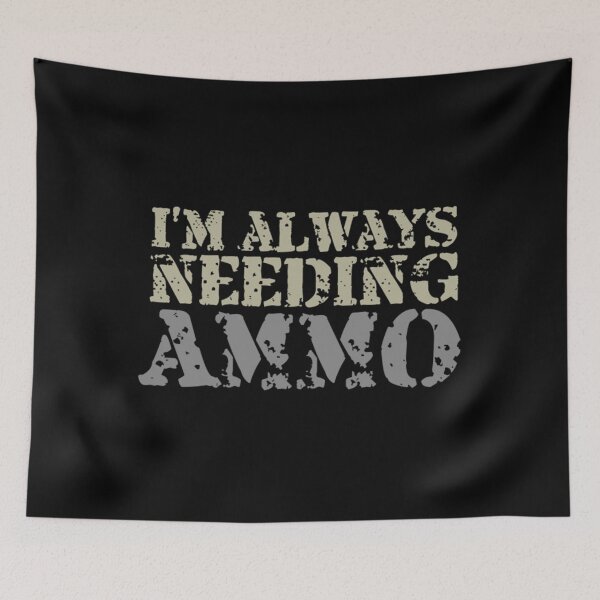 Item preview, Nra T-ShirtI'm Always Needing Ammo designed and sold by DownConer.