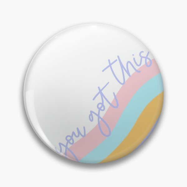 Item preview, You got this designed and sold by Handdrawnbyzoe.