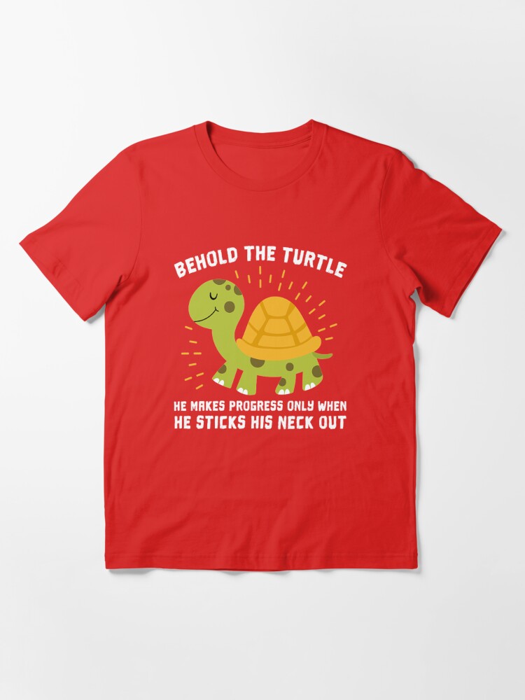 Behold The Turtle Turtles T-Shirt